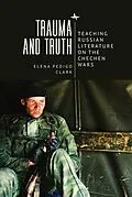 E-Book (epub) Trauma and Truth von Elena Pedigo Clark