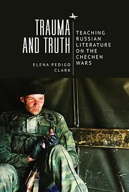 E-Book (epub) Trauma and Truth von Elena Pedigo Clark