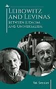 Livre Relié Leibowitz and Levinas de Rabbi Dr. Tal Sessler