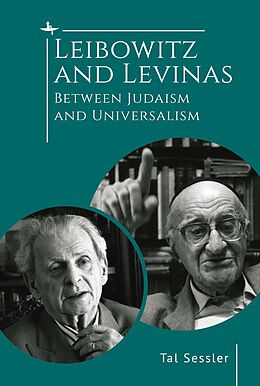 eBook (epub) Leibowitz and Levinas de Rabbi Tal Sessler