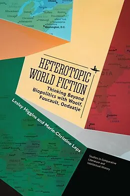 E-Book (epub) Heterotopic World Fiction von Lesley Higgins, Marie-Christine Leps
