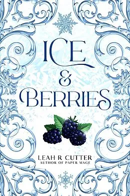 E-Book (epub) The Ice Elf & The Snow Cone (An Ice Elf Fantasy, #1) von Leah R Cutter