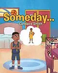 E-Book (epub) Someday... von Candace Smith