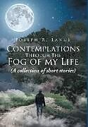 Livre Relié Contemplations through the Fog of My Life de Joseph R. Lange