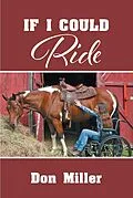 E-Book (epub) If I Could Ride von Don Miller