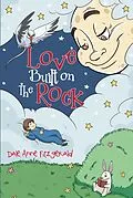 E-Book (epub) Love Built on The Rock von Dale Anne Fitzgerald