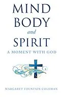 E-Book (epub) Mind Body and Spirit von Margaret Fountain Coleman