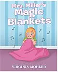 E-Book (epub) Mrs. Miller's Magic Blankets von Virginia Mohler