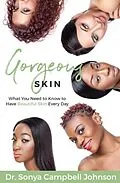 E-Book (epub) Gorgeous Skin von Sonya Campbell Johnson