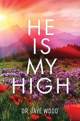 E-Book (epub) He Is My High von Jayé Wood