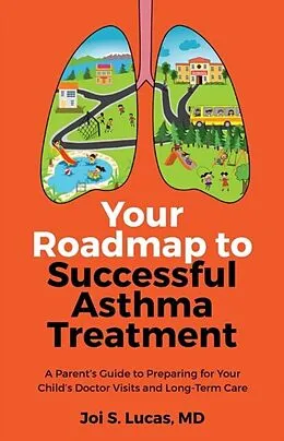 E-Book (epub) Your Roadmap to Successful Asthma Treatment von Joi Lucas