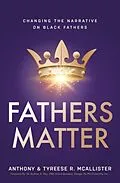 E-Book (epub) Fathers Matter von Anthony & Tyreese McAllister