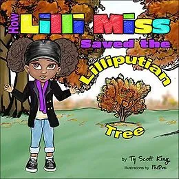 E-Book (epub) How Lilli Miss Saved the Lilliputian Tree von Ty King