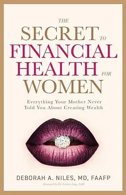 E-Book (epub) The Secret to Financial Health for Women  von Deborah Niles