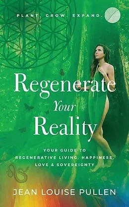 E-Book (epub) Regenerate Your Reality von Jean Pullen