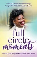 E-Book (epub) Full Circle Moments von Terri Lynn Major-Kincade