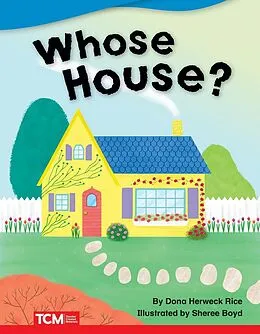 E-Book (pdf) Whose House? von Dona Herweck Rice
