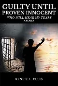 E-Book (epub) Guilty until Proven Innocent von Rene'e L. Ellis