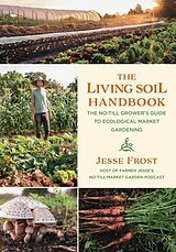 Broschiert The Living Soil Handbook von Jesse Frost