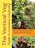 E-Book (epub) The Vertical Veg Guide to Container Gardening von Mark Ridsdill Smith