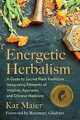 Taschenbuch Energetic Herbalism von Kat Maier