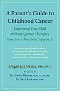 E-Book (epub) A Parent's Guide to Childhood Cancer von Dagmara Beine