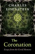 E-Book (epub) The Coronation von Charles Eisenstein