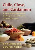 E-Book (epub) Chile, Clove, and Cardamom von Beth Dooley, Gary Paul Nabhan
