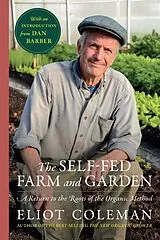 Fester Einband The Self-Fed Farm and Garden von Eliot Coleman