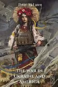 E-Book (epub) The War in Ukraine and America von Peter Mclaren
