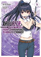 Couverture cartonnée Arifureta: From Commonplace to World's Strongest (Light Novel) Vol. 9 de Ryo Shirakome