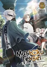 Kartonierter Einband Mushoku Tensei: Jobless Reincarnation (Light Novel) Vol. 8 von Rifujin Na Magonote