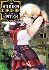 Kartonierter Einband (Kt) The Hidden Dungeon Only I Can Enter (Manga) Vol. 1 von Meguru Seto