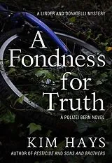 Kartonierter Einband A Fondness for Truth von Kim Hays