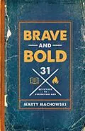 E-Book (epub) Brave and Bold von Marty Machowski