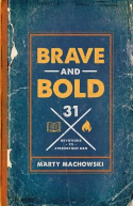 E-Book (epub) Brave and Bold von Marty Machowski