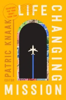 E-Book (epub) Life-Changing Mission von Patric Knaak