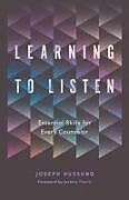 Couverture cartonnée Learning to Listen de Joseph Hussung