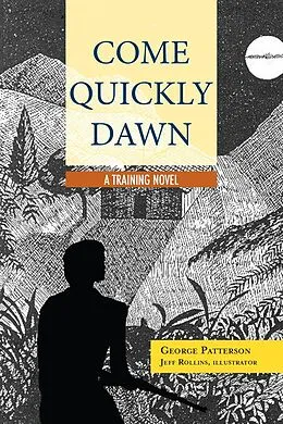 E-Book (epub) Come Quickly Dawn von George Patterson