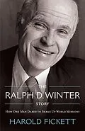 E-Book (epub) The Ralph D. Winter Story von Harold Fickett