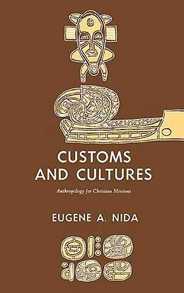 E-Book (pdf) Customs and Cultures (Revised Edition) von Eugene A. Nida