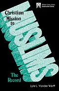 E-Book (pdf) Christian Mission to Muslims:The Record: von Lyle L. Vander Werff