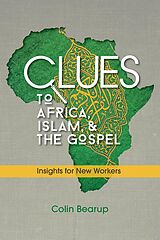 eBook (epub) Clues to Africa, Islam, and the Gospel de Colin Bearup