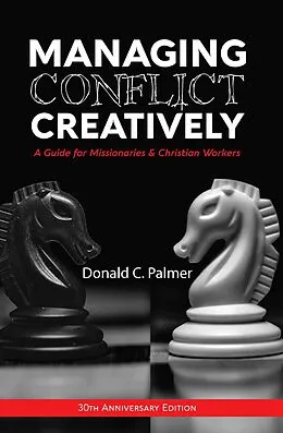 E-Book (epub) Managing Conflict Creatively (30th Anniversary Edition) von Donald C. Palmer
