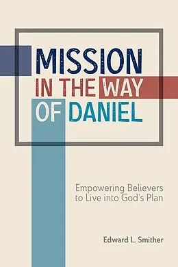 E-Book (pdf) Mission in the Way of Daniel von Edward L. Smither