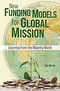 E-Book (epub) New Funding Models for Global Mission von Tim Welch