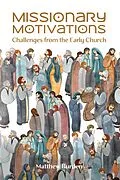 E-Book (epub) Missionary Motivations von Matthew Burden