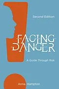 E-Book (epub) Facing Danger (Second Edition) von Anna Hampton