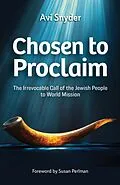 E-Book (epub) Chosen to Proclaim von Avi Snyder