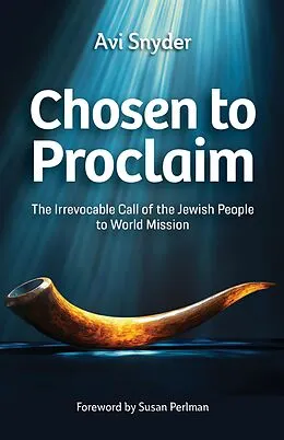 E-Book (epub) Chosen to Proclaim von Avi Snyder